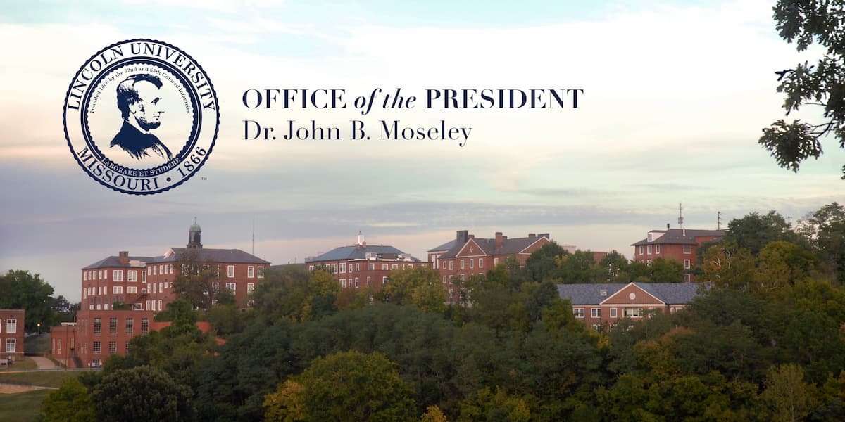 Lincoln University of Missouri's campus buildings surrounded by trees at sunset with the university's seal and text 'Office of the President, Dr. John B. Moseley'