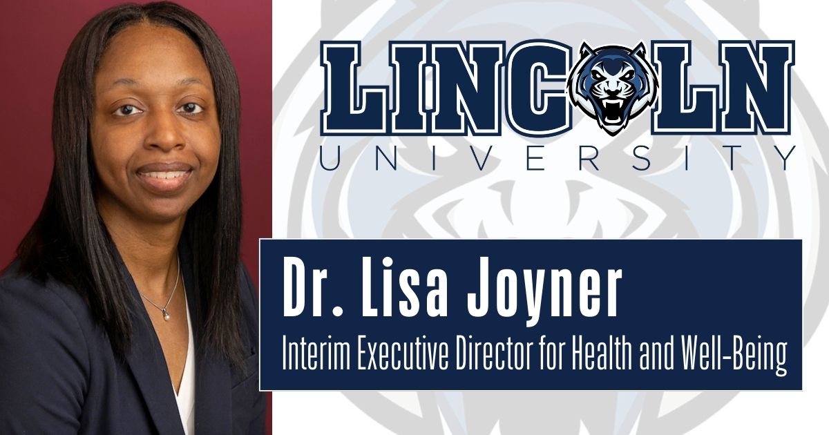 Lincoln University welcomes Dr. Lisa Joyner as the new Executive Director for Health and Well-Being, effective September 3, 2024.