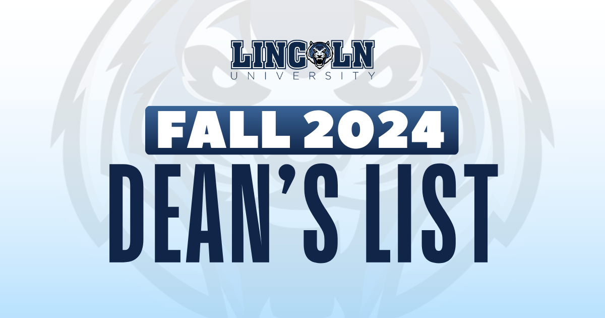 Kicking off 2025 with 25 reasons to celebrate Lincoln University Lincoln releases its Fall 2024 Dean’s List.