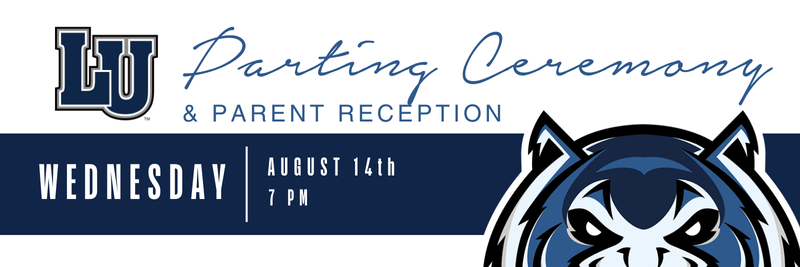 Banner for Lincoln University's Parting Ceremony and Parent Reception on Wednesday, August 14, at 7 PM, featuring LU logo and mascot.