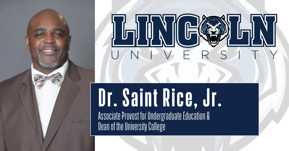 Dr. Saint Rice, Jr., Associate Provost for Undergraduate Education and Dean of the University College at Lincoln University, wearing a brown suit and bow tie, smiles against a neutral background. The Lincoln University logo featuring a blue tiger is displayed on the right side.